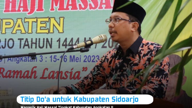 Buka Manasik Haji Massal, Bupati : Titip Doakan Kabupaten Sidoarjo